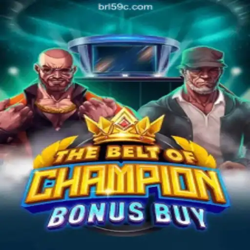 Explore The Thrills of 'TheBeltOfChampionBonusBuy' Slot Game on 59C.COM Platform-Oficial Slots Brasil #1